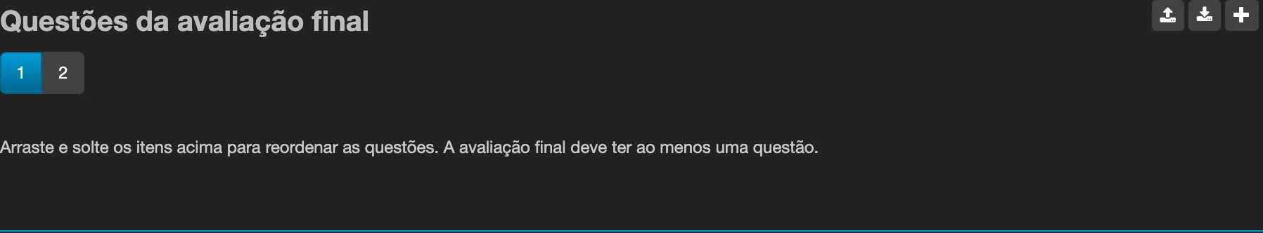 Cabeçalho da seção Questões da avaliação final no editor, com os três botões no canto direito: importar planilha, exportar planilha e adicionar questão