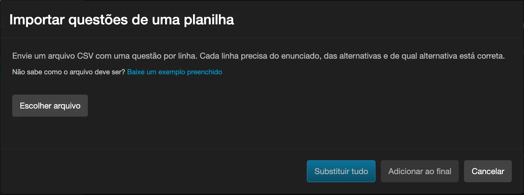 Janela Importar questões de uma planilha, com o texto de instrução, o link Baixe um exemplo preenchido e o botão Escolher arquivo